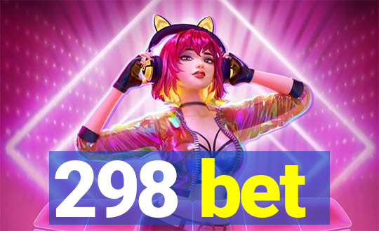 298 bet